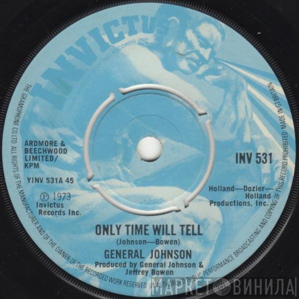 General Johnson - Only Time Will Tell