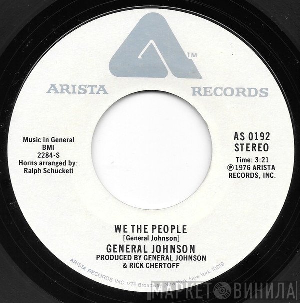 General Johnson - We The People / Keep Keepin' On