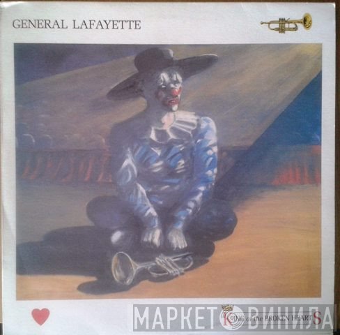 General Lafayette - King Of The Broken Hearts