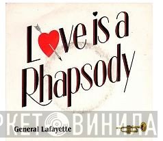 General Lafayette - Love Is A Rhapsody