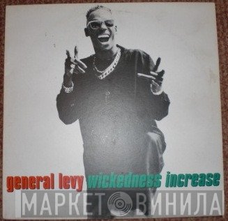General Levy  - Wickedness Increase