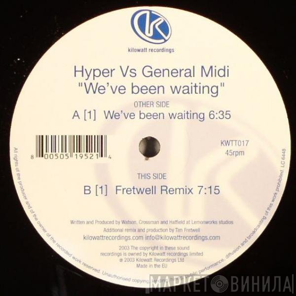 General Midi, DJ Hyper - We've Been Waiting