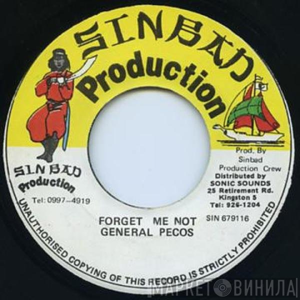 General Pecos - Forget Me Not
