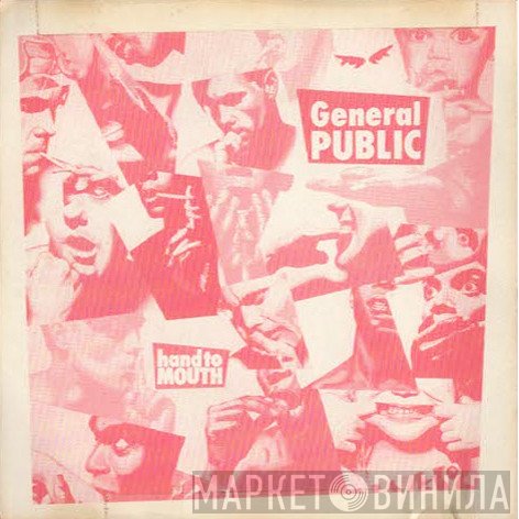 General Public  - Hand To Mouth