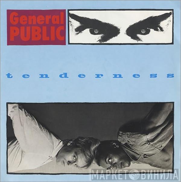 General Public  - Tenderness