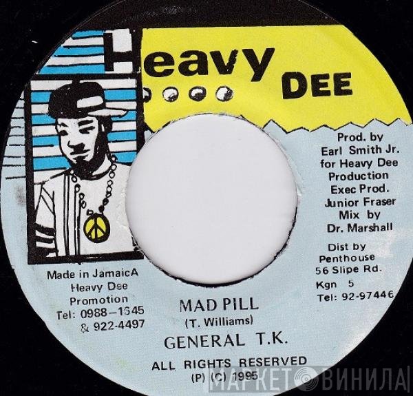 General T.K.  - Mad Pill
