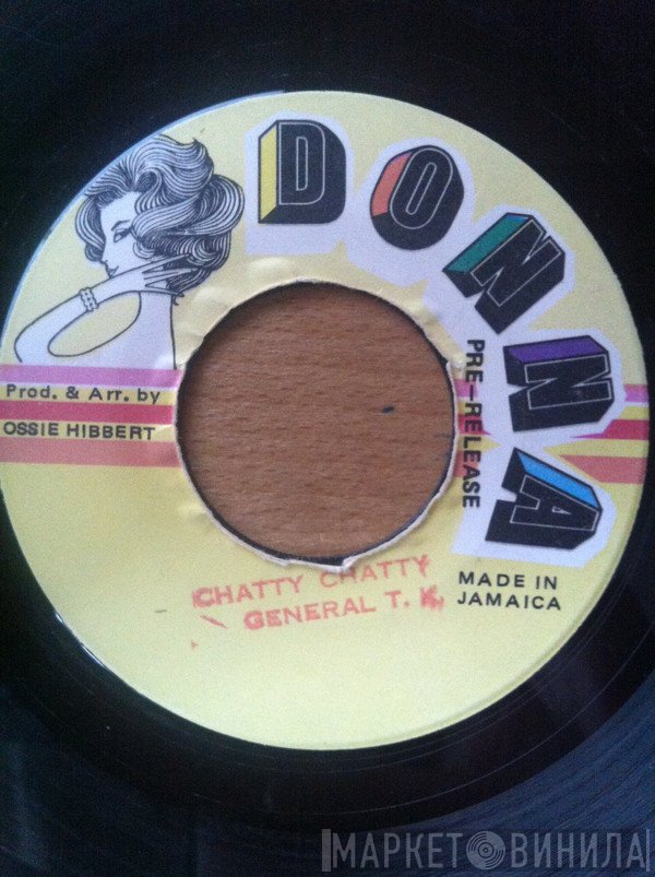 General T.K. - Chatty Chatty