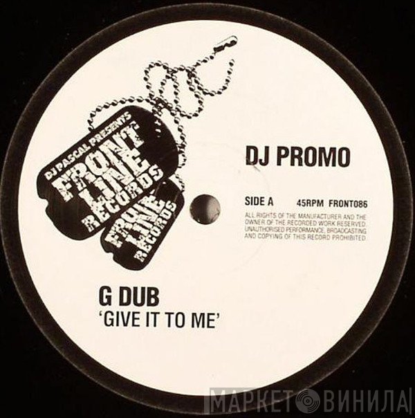 Generation Dub - Give It To Me / Pervert