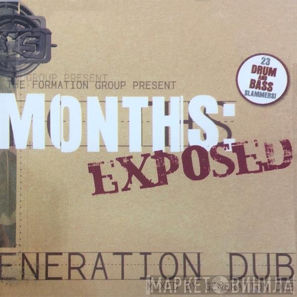 Generation Dub  - Months: Exposed