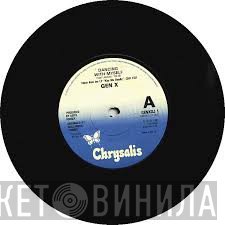 Generation X  - Untouchables / Dancing With Myself