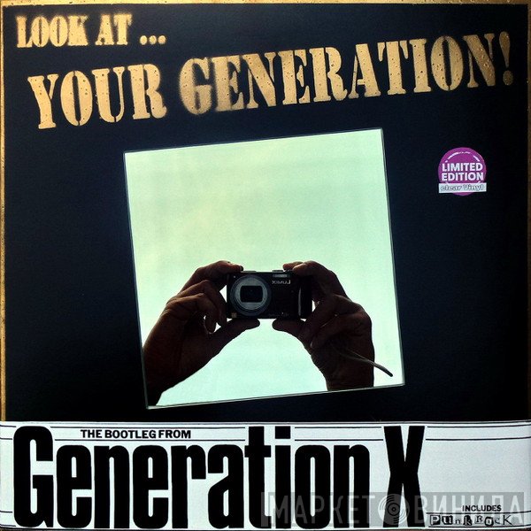 Generation X   - Look At...Your Generation!