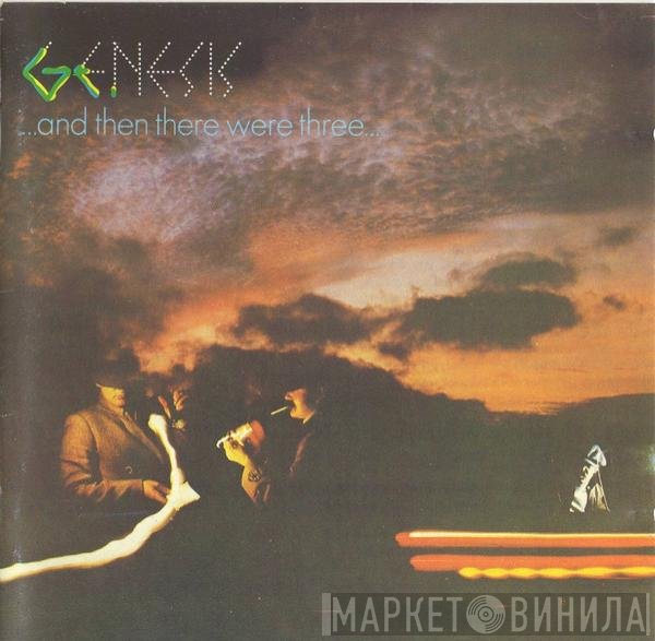 Genesis - ... And Then There Were Three ...