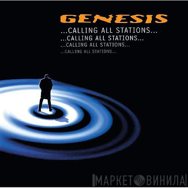 Genesis  - ...Calling All Stations...