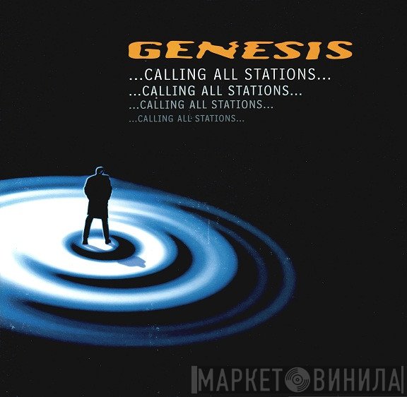 Genesis  - ...Calling All Stations...