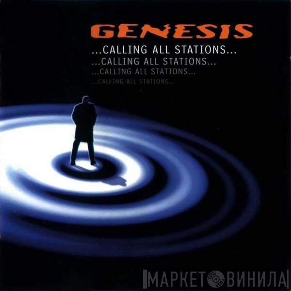 Genesis  - ...Calling All Stations...