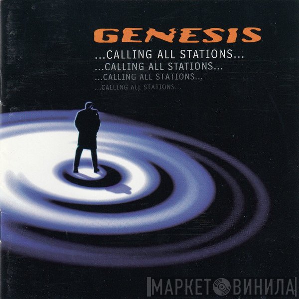 Genesis  - ...Calling All Stations...