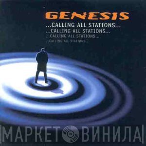 Genesis  - ...Calling All Stations...