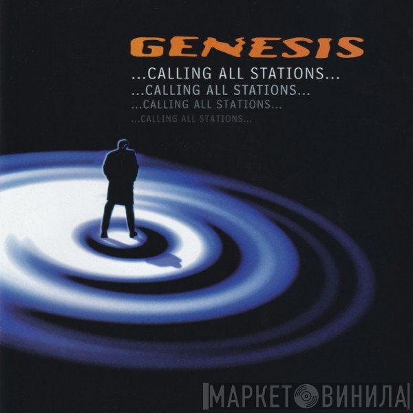 Genesis  - ...Calling All Stations...