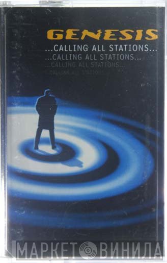 Genesis  - ...Calling All Stations...