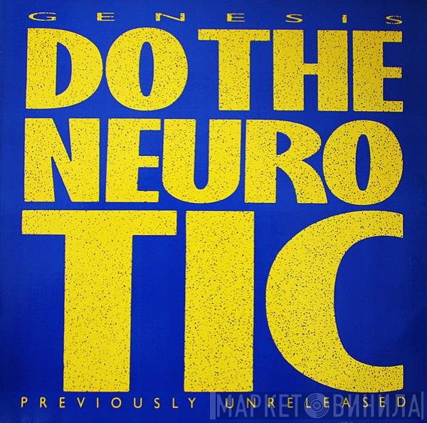 Genesis  - Do The Neurotic / In Too Deep