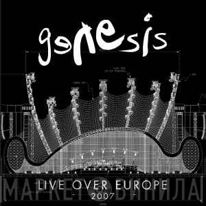 Genesis  - Live Over Europe 2007