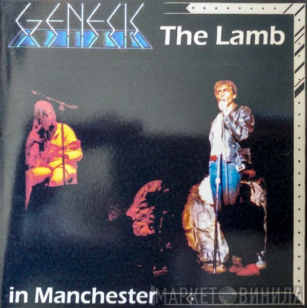Genesis  - The Lamb In Manchester