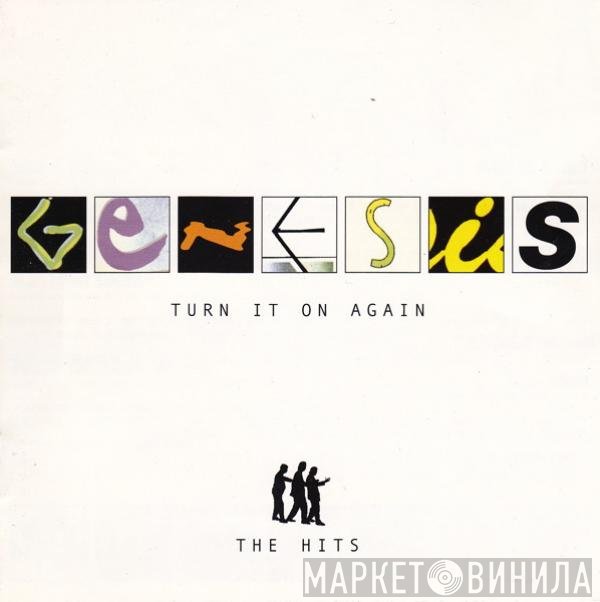Genesis - Turn It On Again (The Hits)