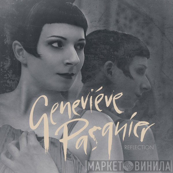 Geneviève Pasquier  - Reflection