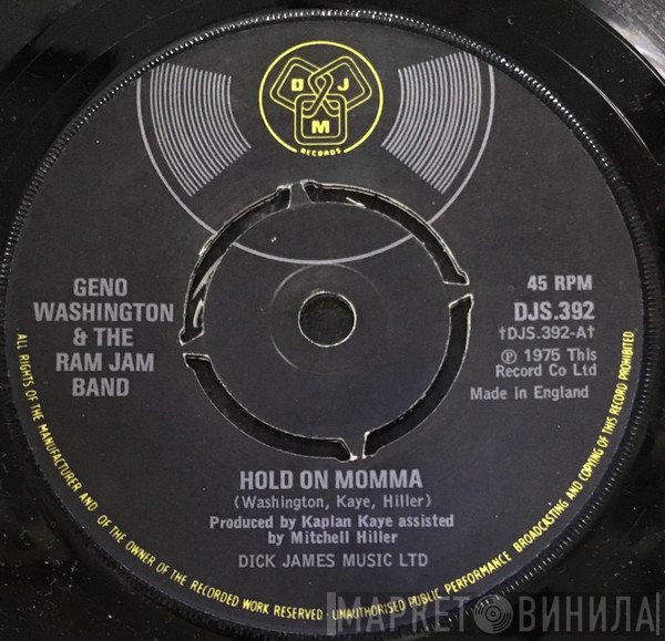 Geno Washington & The Ram Jam Band - Hold On Momma / Help I'm In Love Again