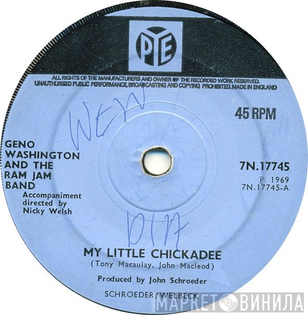 Geno Washington & The Ram Jam Band - My Little Chickadee