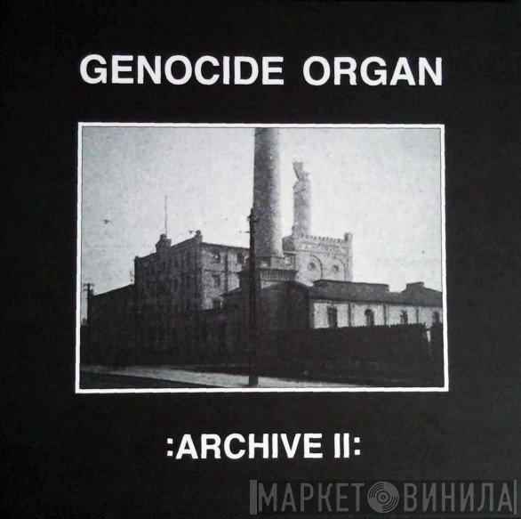 Genocide Organ  - Archive II