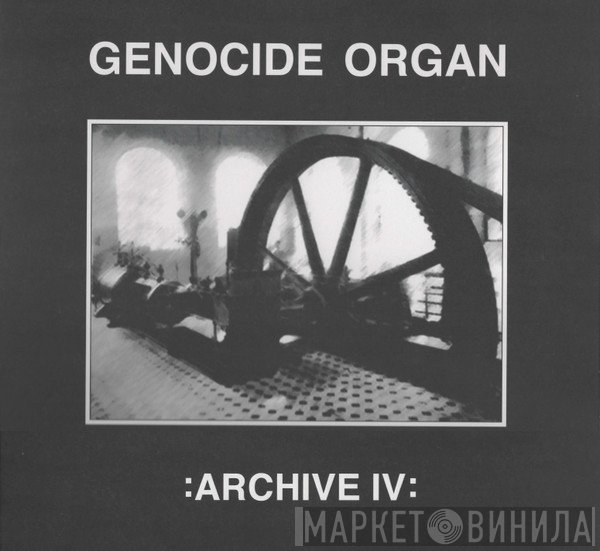 Genocide Organ  - Archive IV