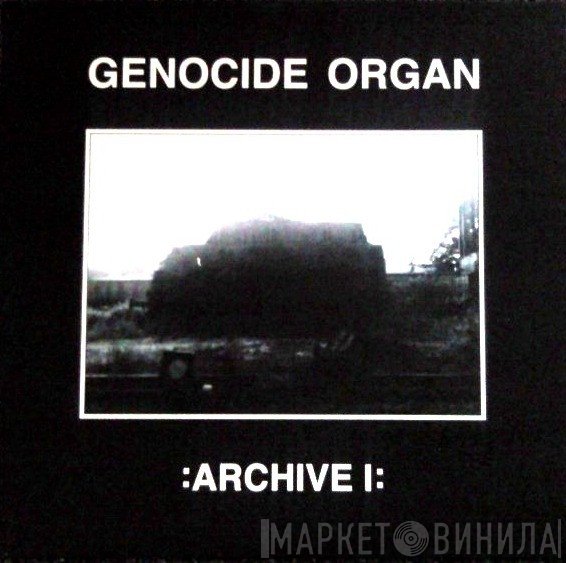 Genocide Organ  - Archive I
