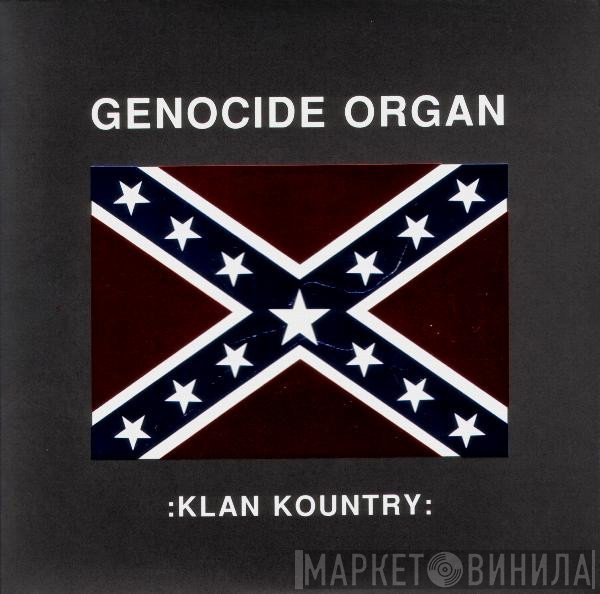 Genocide Organ  - Klan Kountry