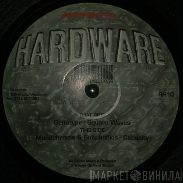 Genotype / Monochrome  & Subphonics  - Square Waves / Capacity