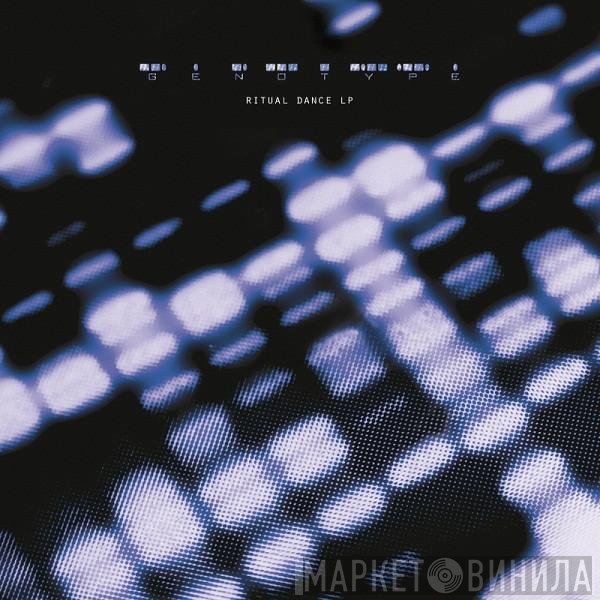 Genotype  - Ritual Dance