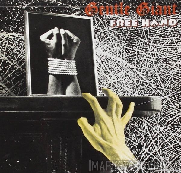 Gentle Giant  - Free Hand