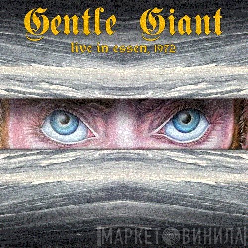 Gentle Giant - Live In Essen, 1972