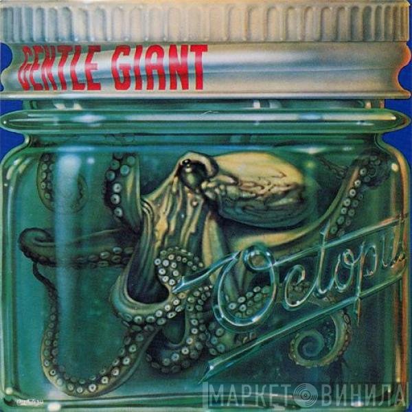 Gentle Giant  - Octopus