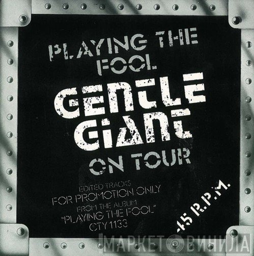 Gentle Giant - Playing The Fool - Gentle Giant On Tour
