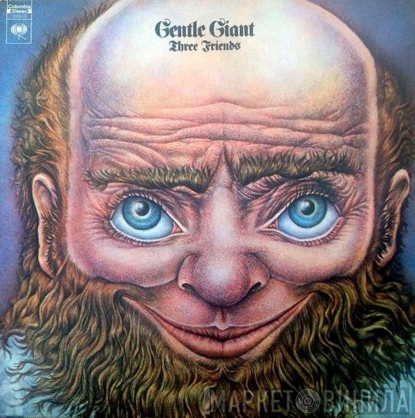 Gentle Giant  - Three Friends