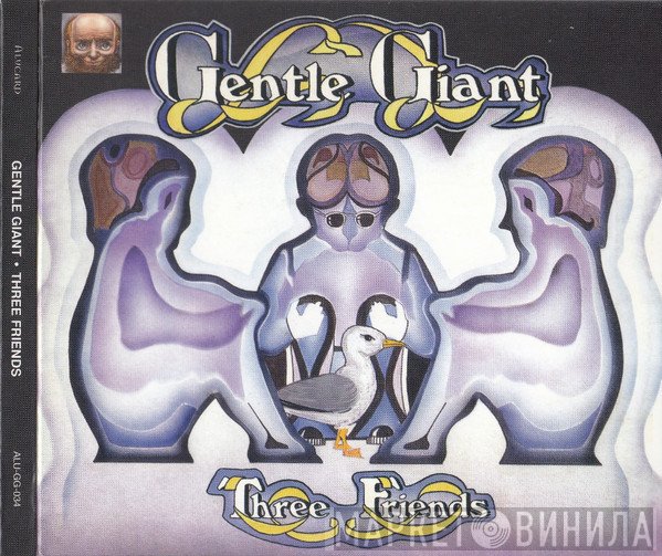 Gentle Giant  - Three Friends