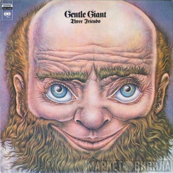 Gentle Giant  - Three Friends