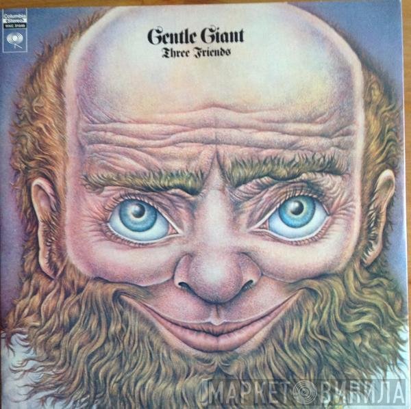Gentle Giant  - Three Friends