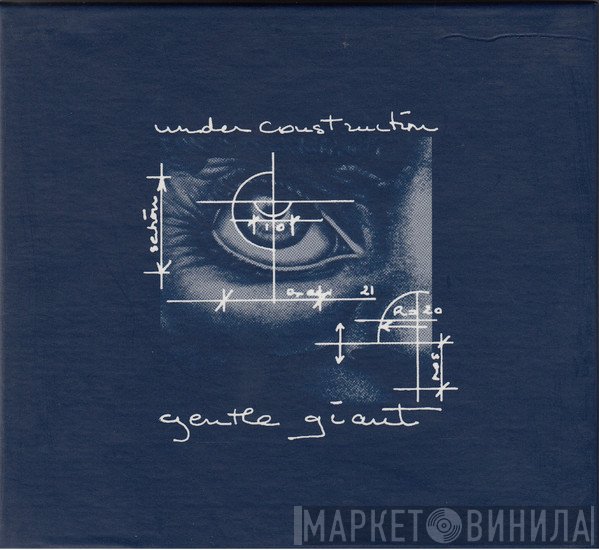 Gentle Giant  - Under Construction