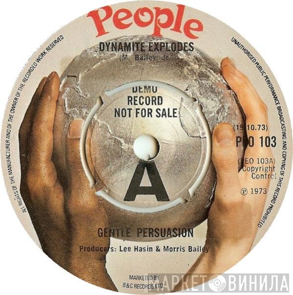 Gentle Persuasion - Dynamite Explodes