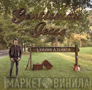 Gentleman Jesse - Leaving Atlanta