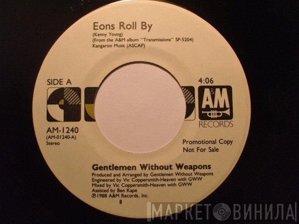 Gentlemen Without Weapons - Eons Roll By