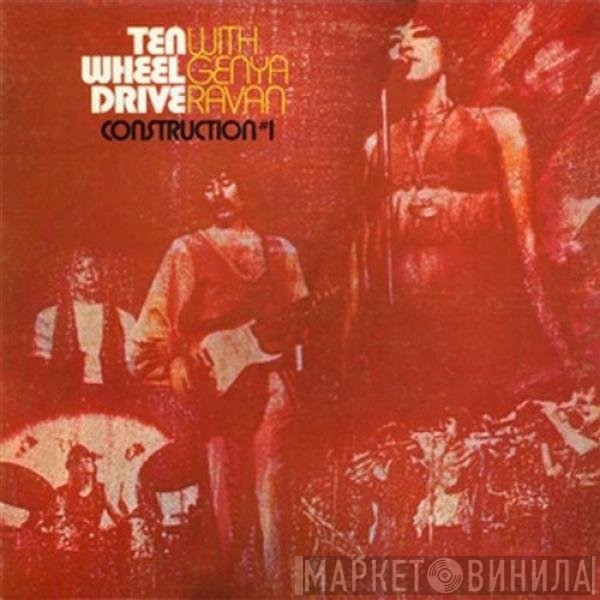 Genya Ravan, Ten Wheel Drive - Construction #1