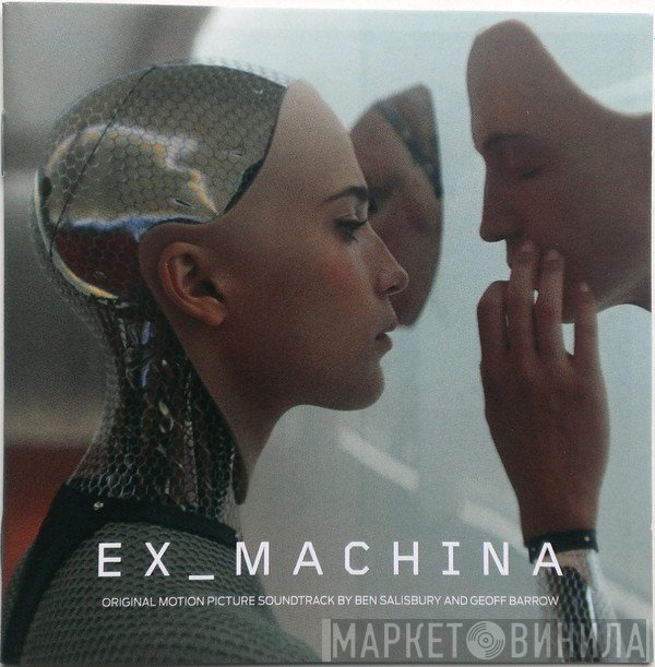 Geoff Barrow, Ben Salisbury - Ex_Machina (Original Motion Picture Soundtrack)
